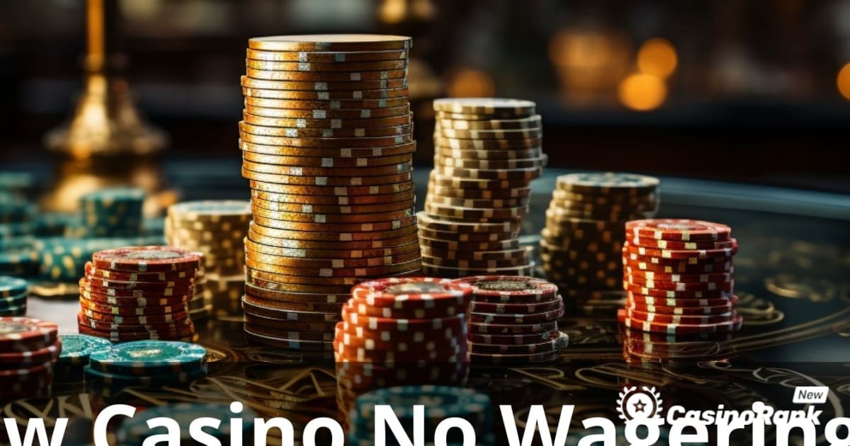 Geriausias naujas kazino be lažybų reikalavimų: galutinis vadovas